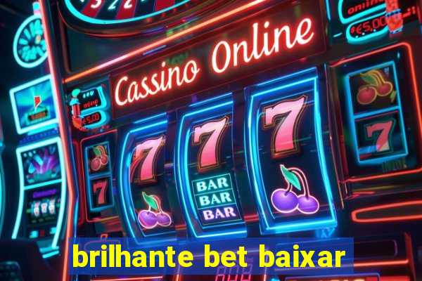 brilhante bet baixar